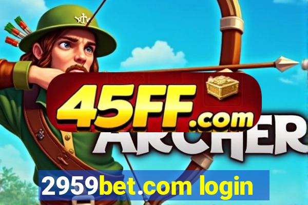 2959bet.com login